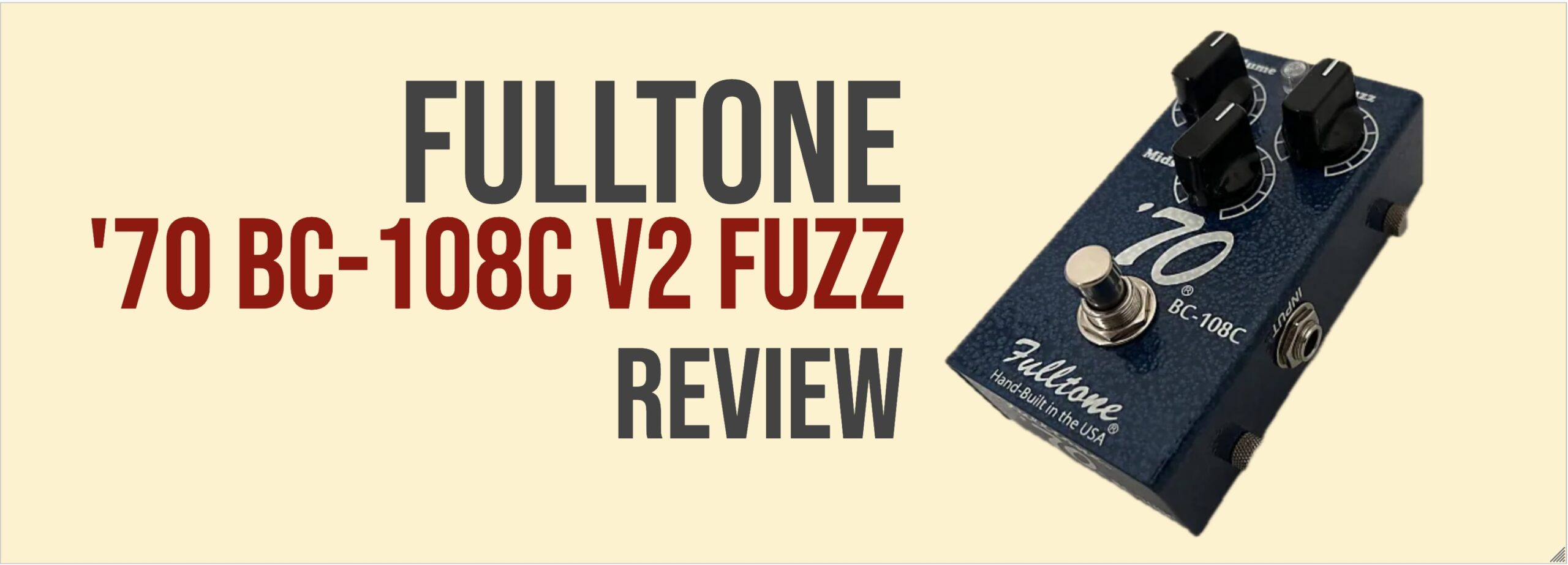 Fulltone '70 fuzz bc108 極上コンディション